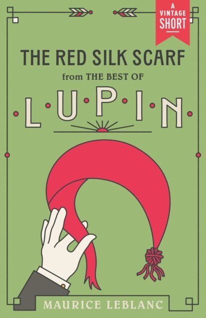 Maurice Leblanc - Red Silk Scarf, E-bok
