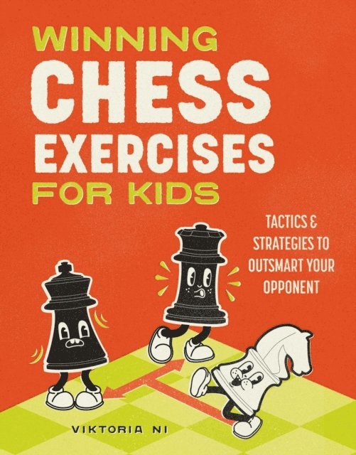 Viktoria Ni - Winning Chess Exercises for Kids, E-bok. Tillgänglighet: Lägg i varukorg