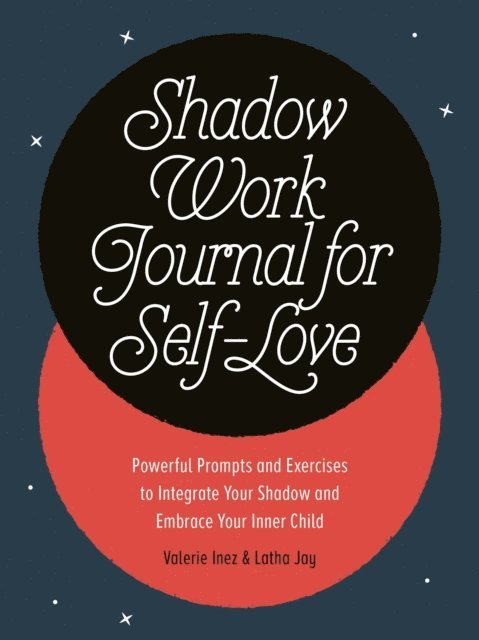 Valerie Inez, Latha Jay - Shadow Work Journal for Self-Love, E-bok