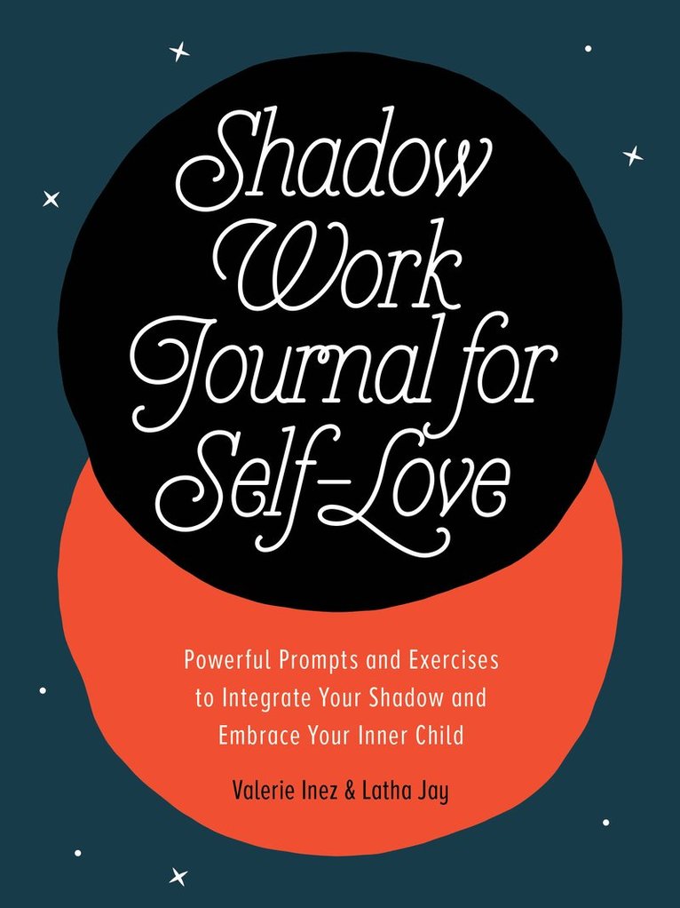 Valerie Inez, Latha Jay - Shadow Work Journal for Self-Love, Häftad