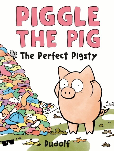 Dudolf - Piggle the Pig: The Perfect Pigsty, E-bok