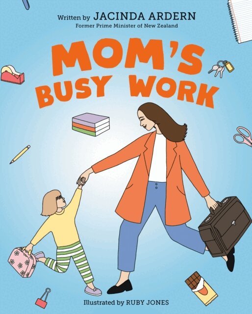 Jacinda Ardern - Mom's Busy Work, E-bok