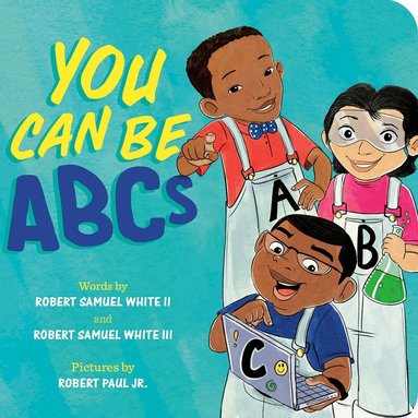 Robert Samuel White II, Robert Samuel White III - You Can Be ABCs, Kartonnage