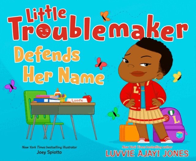 Luvvie Ajayi Jones - Little Troublemaker Defends Her Name, E-bok