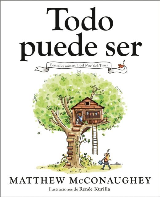Matthew McConaughey - Todo puede ser (Just Because Spanish Edition), E-bok