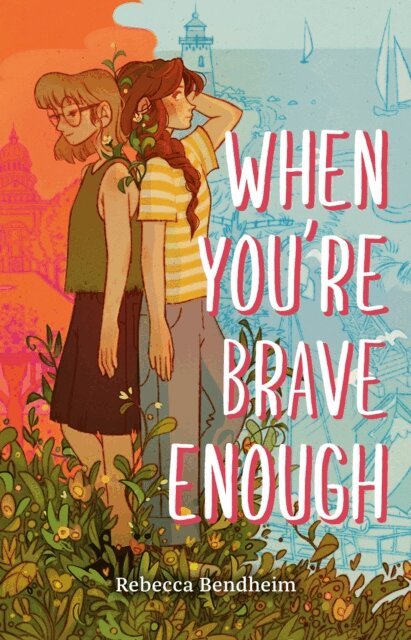 Rebecca Bendheim - When You're Brave Enough, E-bok