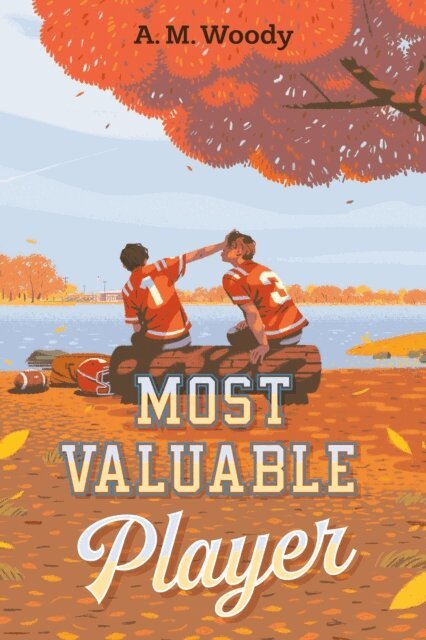 A. M. Woody - Most Valuable Player, E-bok