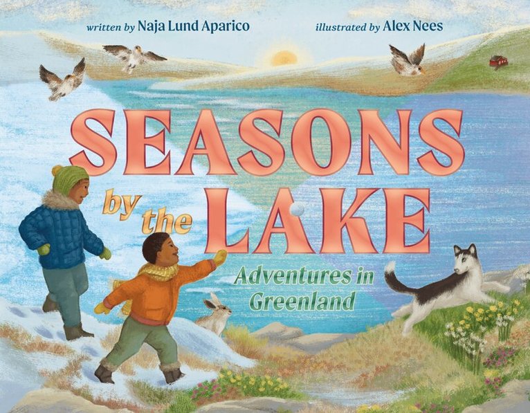 Naja Lund Aparico - Seasons by the Lake, Inbunden. Tillgänglighet: Lägg i varukorg