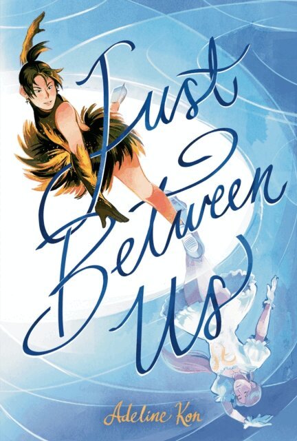 Adeline Kon - Just Between Us: A Graphic Novel, E-bok. Tillgänglighet: Lägg i varukorg