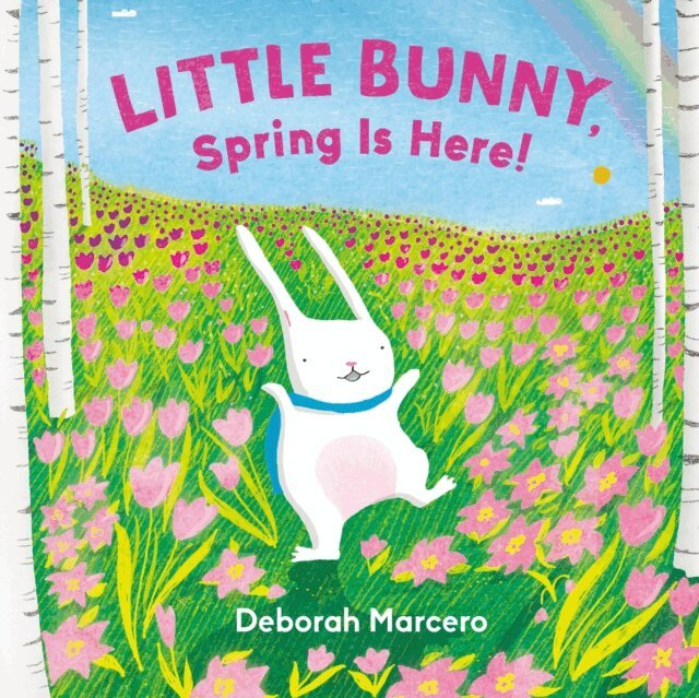 Deborah Marcero - Little Bunny, Spring Is Here!, E-bok