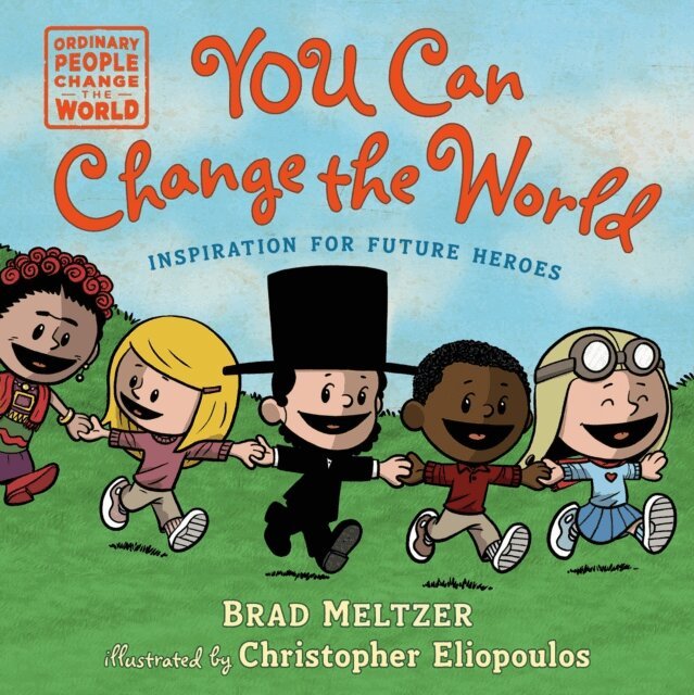 Brad Meltzer - You Can Change the World, E-bok