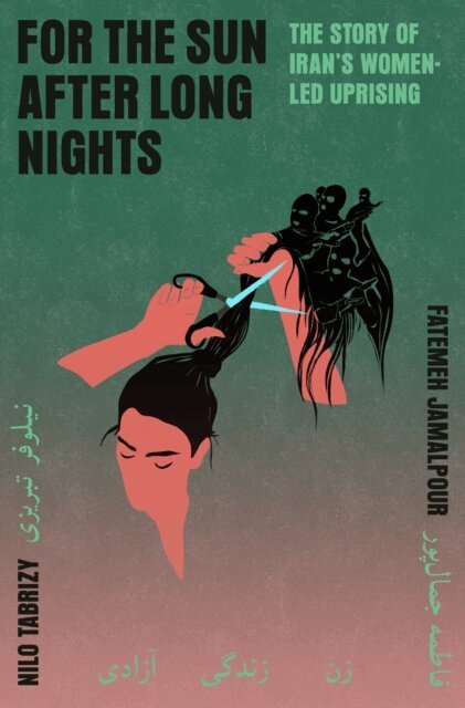 Nilo Tabrizy, Fatemeh Jamalpour - For the Sun After Long Nights, E-bok