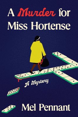 Mel Pennant - A Murder for Miss Hortense: A Mystery, Inbunden
