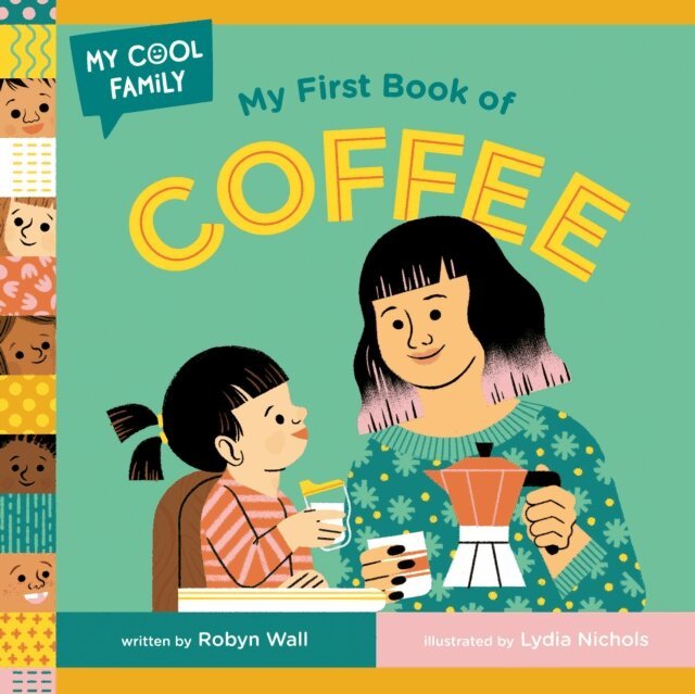 Robyn Wall - My First Book of Coffee, E-bok