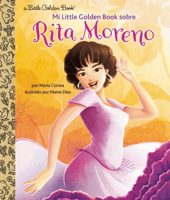 Maria Correa - Mi Little Golden Book sobre Rita Moreno (Rita Moreno: A Little Golden Book Biography Spanish Edition), E-bok