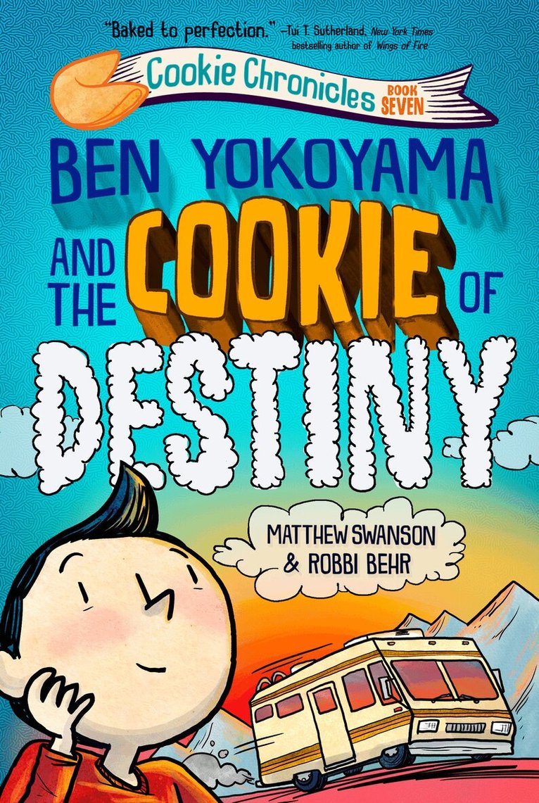 Matthew Swanson, Robbi Behr - Ben Yokoyama and the Cookie of Destiny, Häftad. Tillgänglighet: Kommande