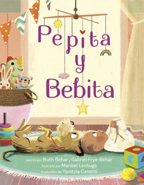 Gabriel Frye-Behar, Ruth Behar - Pepita y Bebita (Pepita Meets Bebita Spanish Edition), E-bok