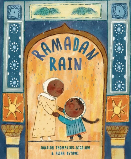 Jamilah Thompkins-Bigelow - Ramadan Rain, E-bok