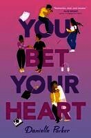 Danielle Parker - You Bet Your Heart, Häftad