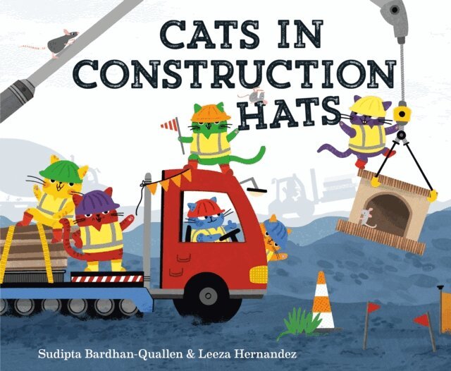 Sudipta Bardhan-Quallen - Cats in Construction Hats, E-bok