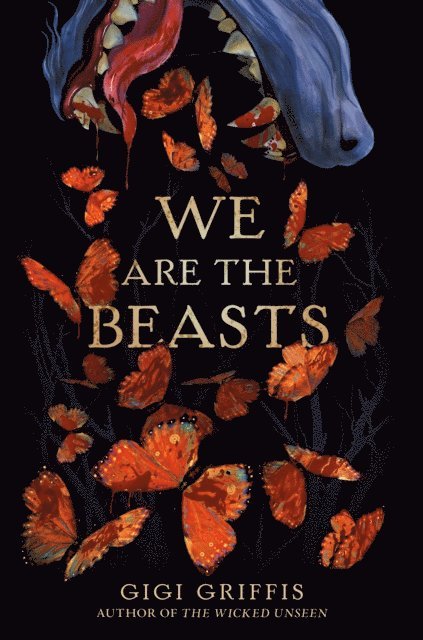 Gigi Griffis - We Are the Beasts, E-bok