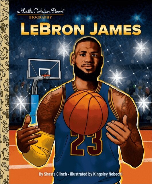 Shasta Clinch - LeBron James: A Little Golden Book Biography, E-bok