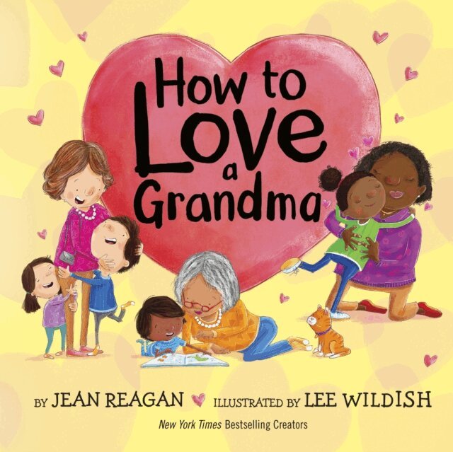 Jean Reagan - How to Love a Grandma, E-bok. Tillgänglighet: Lägg i varukorg