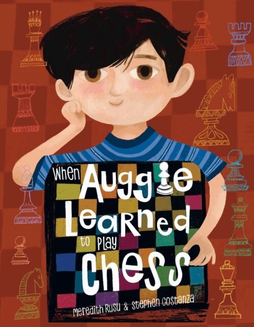 Meredith Rusu - When Auggie Learned to Play Chess, E-bok