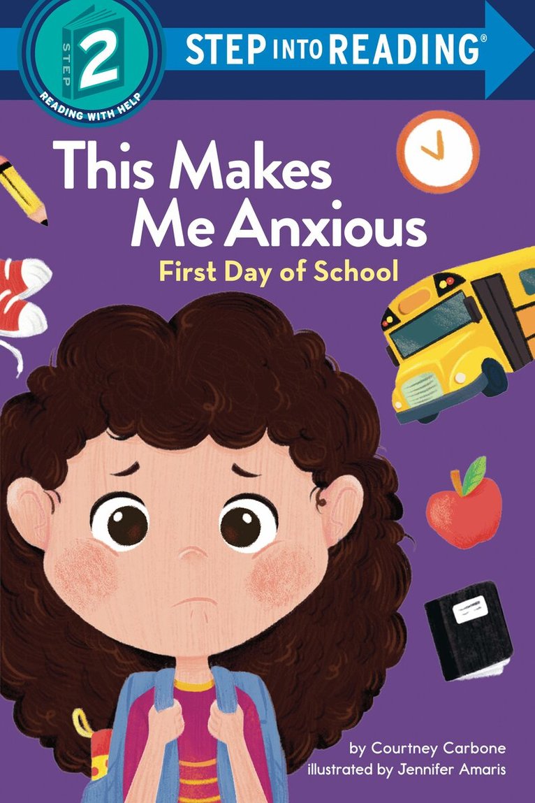 Courtney Carbone - This Makes Me Anxious: First Day of School, Inbunden