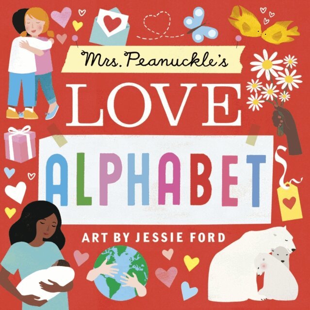 Jessie Ford - Mrs. Peanuckle's Love Alphabet, E-bok