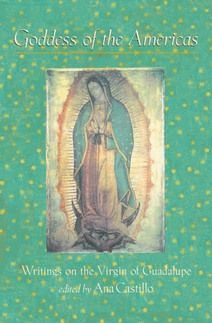 Ana Castillo - Goddess of the Americas, E-bok