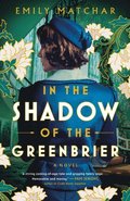 In The Shadow Of The Greenbrier