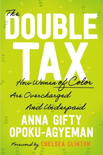 Chelsea Clinton, Anna Gifty Opoku-Agyeman - Double Tax, E-bok