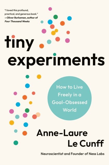 Anne-Laure Le Cunff - Tiny Experiments, E-bok