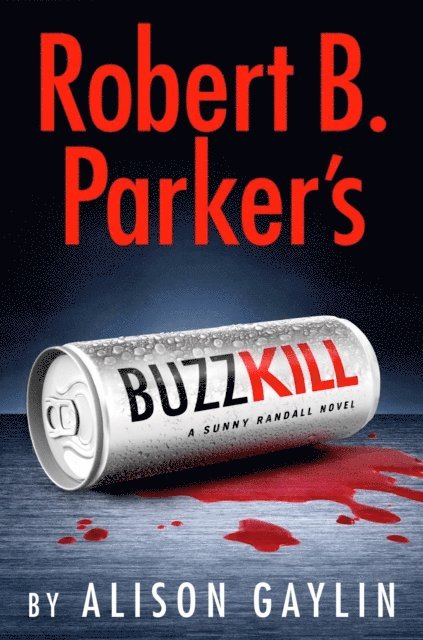 Alison Gaylin - Robert B. Parker's Buzz Kill, E-bok