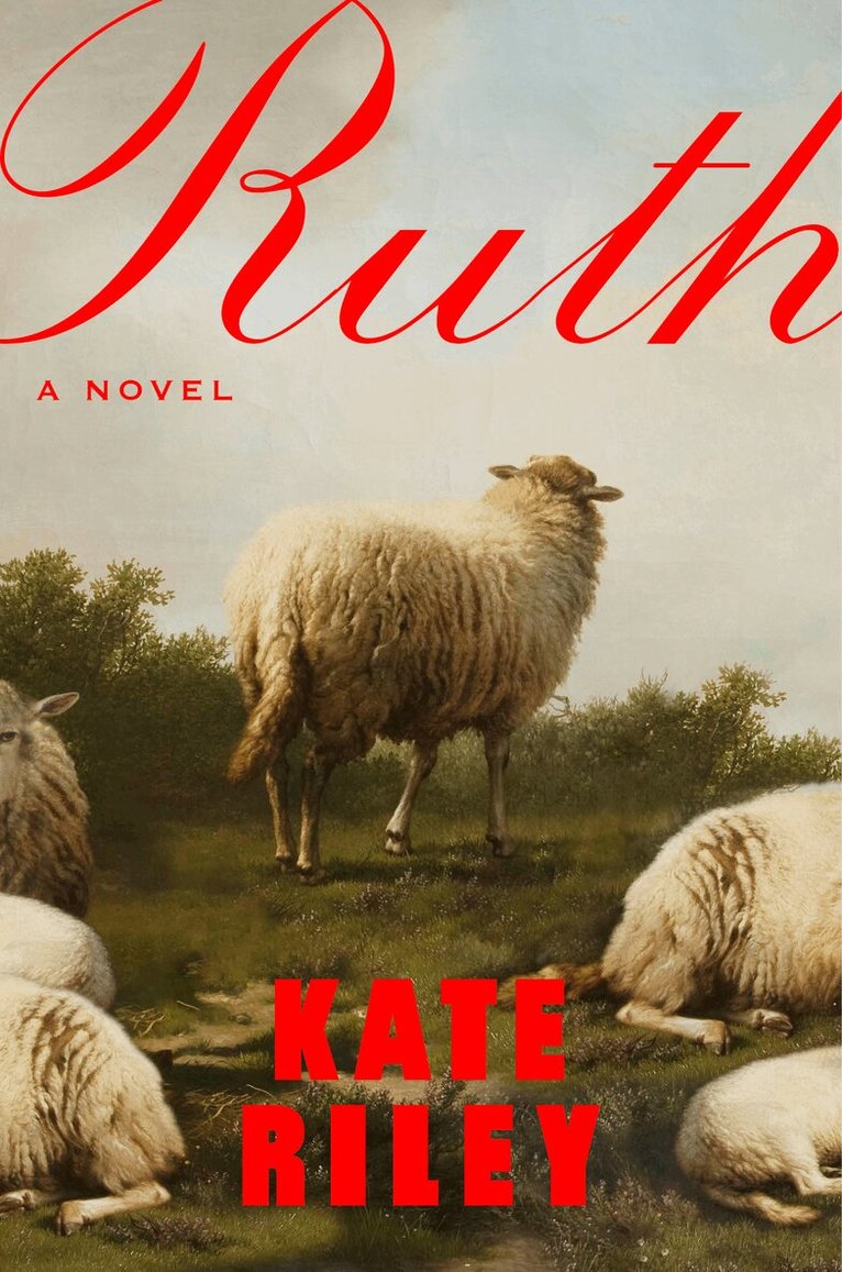 Kate Riley - Ruth, Inbunden