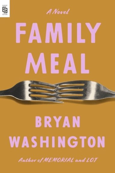 Family Meal av Bryan Washington