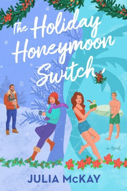 Julia McKay - Holiday Honeymoon Switch, E-bok