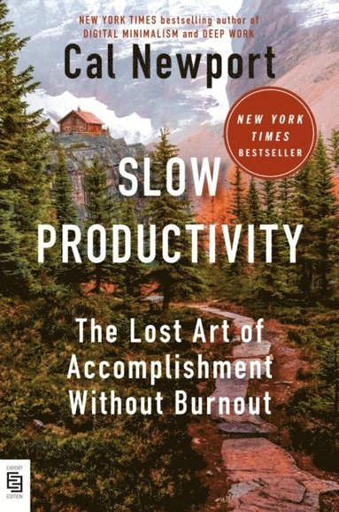 Slow Productivity av Cal Newport