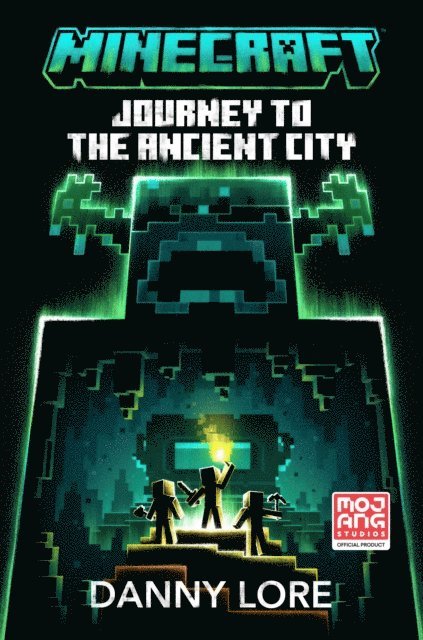 Danny Lore - Minecraft: Journey to the Ancient City, E-bok