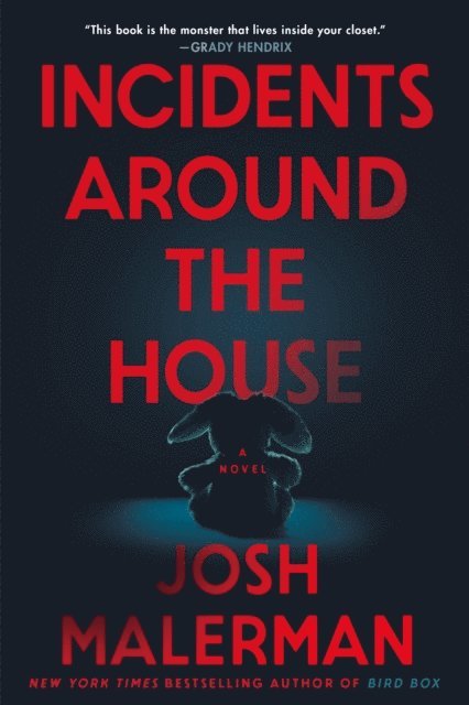 Josh Malerman - Incidents Around the House, E-bok