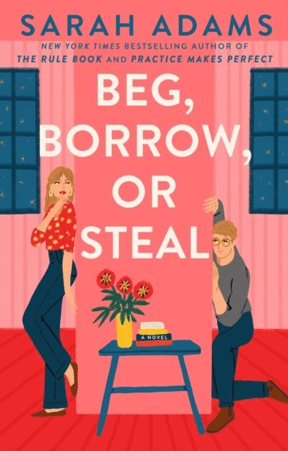 Sarah Adams - Beg, Borrow, or Steal, E-bok