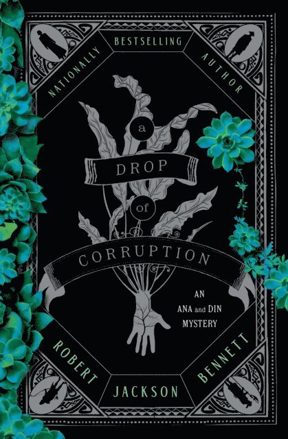 Robert Jackson Bennett - Drop of Corruption, E-bok