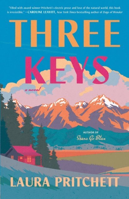 Laura Pritchett - Three Keys, E-bok