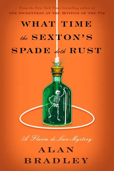 Alan Bradley - What Time the Sexton's Spade Doth Rust, Häftad