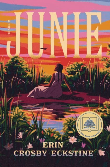 Erin Crosby Eckstine - Junie: A GMA Book Club Pick, E-bok