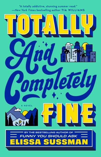 Elissa Sussman - Totally and Completely Fine, E-bok