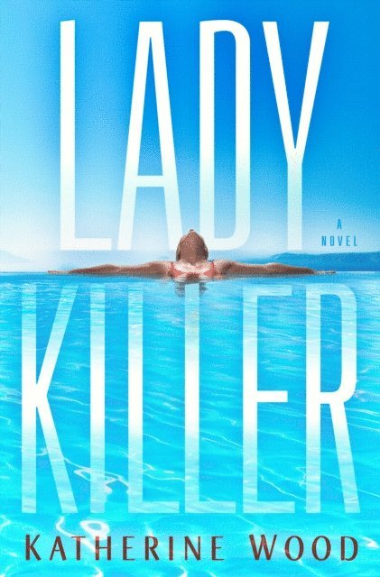 Katherine Wood - Ladykiller, E-bok