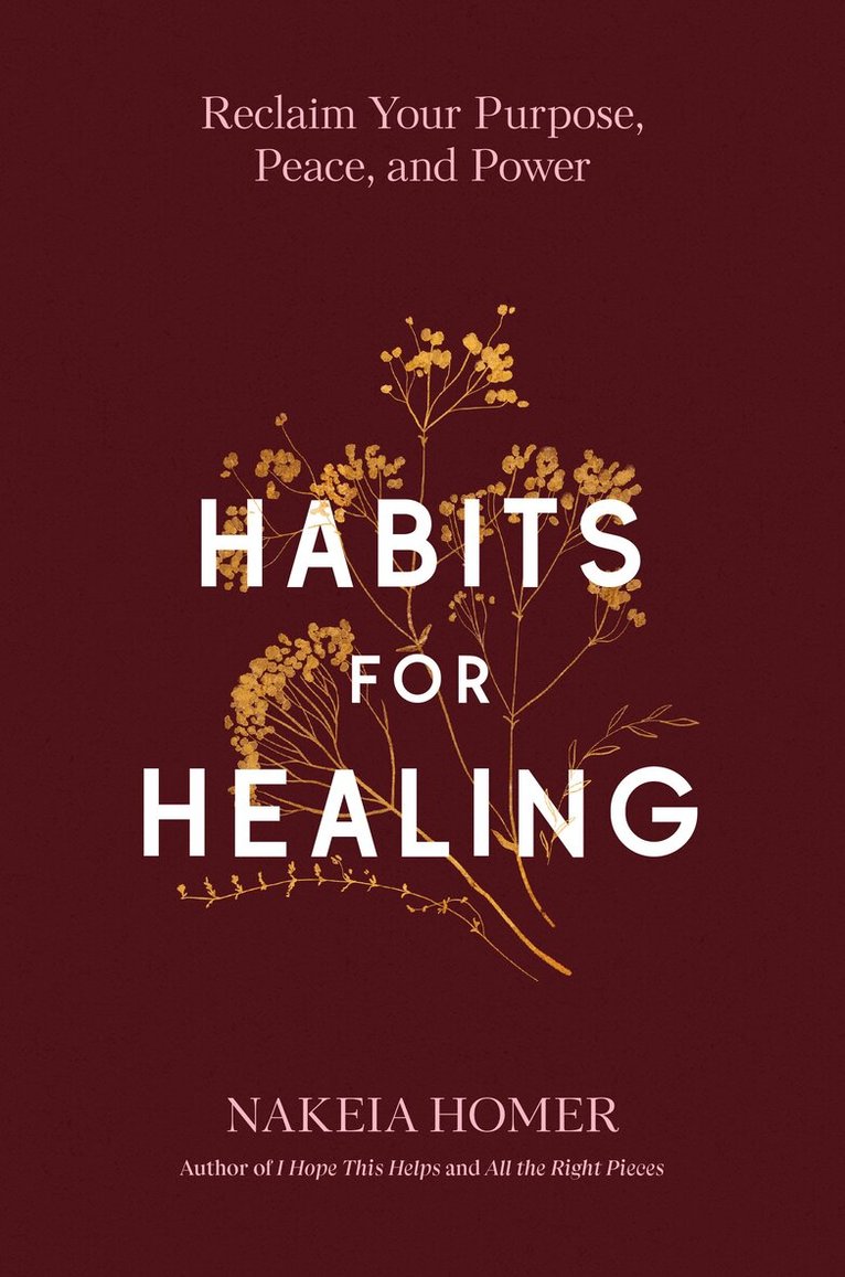Nakeia Homer - Habits for Healing, Inbunden