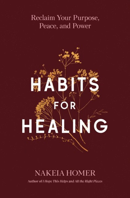 Nakeia Homer - Habits for Healing, E-bok